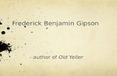 Frederick Benjamin Gipson --author of Old Yeller.