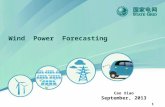 Cao Xiao September, 2013 Wind Power Forecasting. 2 C urrent situation of forecast technology Key technology of forecast Forecast principle of wind power.