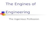 The Engines of Engineering The Ingenious Profession.