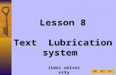 Jimei university Lesson 8 Text Lubrication system.