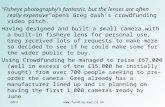 2013 “Fisheye photography’s fantastic, but the lenses are often really expensive” opens Greg dash’s crowdfunding video pitch. Having.