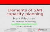 Elements of SAN capacity planning Mark Friedman VP, Storage Technology markf@demandtech.com (239) 261-8945.
