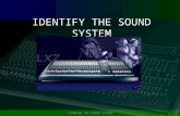 IDENTIFY THE SOUND SYSTEM 1PLANNING THE SOUND SYSTEM.