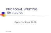 3/10/2008 PROPOSAL WRITING Strategies Opportunities 2008.