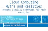 Cloud Computing Myths and Realities Towards a policy Framework for Arab countries.