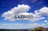 CLOUDS. Scientists define clouds as visible masses of droplets, frozen water floating in the Earth’s atmosphere that you can see from the ground. Another.
