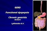 GERD Functional dyspepsia Chronic gastritis lecture Lykhatska G.V..