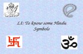 LI: To know some Hindu Symbols. What do we mean when we talk about symbols? Do all religions have symbols?