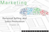 Personal Selling and Sales Promotion Chapter 13. Rest Stop: Previewing the Concepts Discuss the role of a company’s salespeople in creating value for.