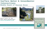 Www.sonomacountywater.org Surface Water & Groundwater Interactions Middle Reach of Russian River Marcus Trotta, PG, CHg Water Agency Hydrogeologist marcus.trotta@scwa.ca.gov.