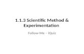 1.1.3 Scientific Method & Experimentation Follow-Me – iQuiz.
