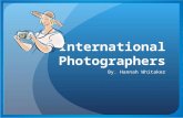 International Photographers By. Hannah Whitaker. Traveling To Australia On January 16, 2011 Will return January 28, 2011 The total cost will include: