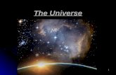 The Universe 1. The universe is a term\word that describes everything that has matter and energy. The universe is a term\word that describes everything.
