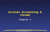 ©2008 Pearson Prentice Hall. All rights reserved. 3-1 Accrual Accounting & Income Chapter 3.