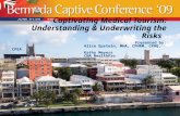 Captivating Medical Tourism: Understanding & Underwriting the Risks Presented by: Alice Epstein, MHA, CPHRM, CPHQ, CPEA Kathy Meyers CNA HealthPro.