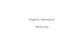 Organic chemistry Welcome. Questions 1. octet rule Lewis dot structures Covalent bond In which main group do you find carbon? Electronegativity.