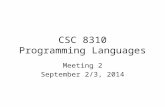 CSC 8310 Programming Languages Meeting 2 September 2/3, 2014.