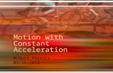 Motion with Constant Acceleration McNutt Physics – 09/16/2013.