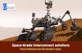 Proven Performance from Five Decades in Space SPACE-GRADE INTERCONNECT SOLUTIONS.