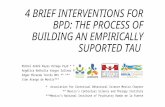 4 BRIEF INTERVENTIONS FOR BPD: THE PROCESS OF BUILDING AN EMPIRICALLY SUPORTED TAU Michel André Reyes Ortega PsyD * ** *** Angélica Nathalia Vargas Salinas.