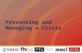 Preventing and Managing a Crisis. Overview This session will cover how to: Develop a crisis communications plan Prevent crises Prepare for crises Implement.