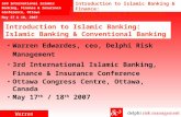 Introduction to Islamic Banking & Finance: Islamic Banking & Conventional Banking 1/27 3rd International Islamic Banking, Finance & Insurance Conference,