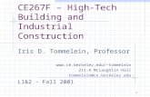 1 CE267F – High-Tech Building and Industrial Construction Iris D. Tommelein, Professor tommelein 215-A McLaughlin Hall tommelein@ce.berkeley.edu.