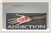 Fatal Addiction Fatal Addiction Understanding drug use, drug abuse, and addiction Fatal Addiction.