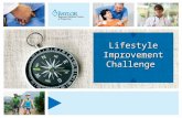 Lifestyle Improvement Challenge. Lifestyle Improvement Challenge Goal Improve the health of students in Northeast Tarrant and Southern Denton County school.
