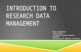 INTRODUCTION TO RESEARCH DATA MANAGEMENT Robin Desmeules Janice Kung J W Scott Health Sciences Library University of Alberta Libraries.