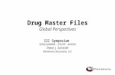 Drug Master Files Global Perspectives III Symposium SINDUSFARMA – IPS/FIP - ANVISA Peter J. Schmitt Montesino Associates, LLC 1.