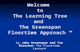 Welcome to The Learning Tree and The Greenspan Floortime Approach ™ by Jake Greenspan and Tim Bleecker The Floortime Center®