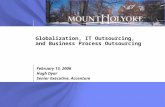 Globalization, IT Outsourcing, and Business Process Outsourcing February 13, 2006 Hugh Dyar Senior Executive, Accenture.