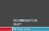 RECOMMENDATION DRAFT M2M Power Group. M2M in Power Sector Meter Reading AMR Meter Management Remote Disconnection/ Reconnection AMI Load & Demand Management.