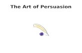 The Art of Persuasion. What is the Difference between Persuasion and Argument? The words "argument" and "persuasion" are often used interchangeably.