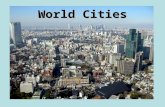 World Cities. Top Ten Cities,1950 (estimated from various sources) City Pop (in millions) Lat Long New York, USA12.340 N 74 W London, UK8.752 N 0 Tokyo,
