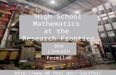 High School Mathematics at the Research Frontier Don Lincoln Fermilab lucifer/PowerPoint/HSMath.ppt.