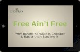 Why Buying Karaoke is Cheaper & Easier than Stealing it.
