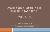 COMPLIANCE WITH OSHA HEALTH STANDARDS: OVERVIEW ART WICKMAN, CIH GEORGIA TECH’S SAFETY AND HEALTH CONSULTATION PROGRAM.