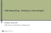 CSR Reporting: Making it Meaningful Tonkon Torp LLP Jeff Cronn and Marco Materazzi.
