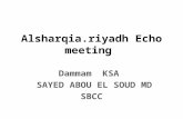 Alsharqia.riyadh Echo meeting Dammam KSA SAYED ABOU EL SOUD MD SBCC.