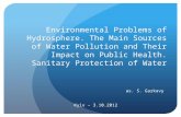 Environmental Problems of Hydrosphere. The Main Sources of Water Pollution and Their Impact on Public Health. Sanitary Protection of Water as. S. Garkavy.