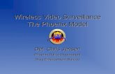 Wireless Video Surveillance The Phoenix Model Det. Chris Jensen Phoenix Police Department Drug Enforcement Bureau.