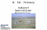 B. Ed. Primary Subject Specialism: Humanities. What is it that makes us human?