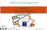Unit 4 Clothing/Project Construction Clothing Management Tonja Bolding Lakeside High School Revised 2010.