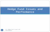 Hedge Fund Issues and Performance 1 L6: Hedge Fund Issues and Performance