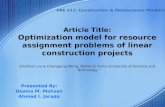 Article Title: Optimization model for resource assignment problems of linear construction projects ShuShun Liu & ChangJung Wang, National Yunlin University.