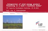 WirtschaftImmobilienKommunenZuschüsse „Integration of wind energy project financing in a bank's business model“ Dipl.-Ing. H. Eimannsberger X:\541\Berichtswesen.
