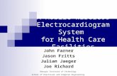 A Mobile Wireless Electrocardiogram System for Health Care Facilities John Farner Jason Fritts Julian Jaeger Joe Richard Georgia Institute of Technology.