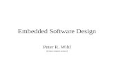 Embedded Software Design Peter R. Wihl (former Guest Lecturer)